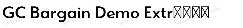 GC Bargain Demo Extr字体转换